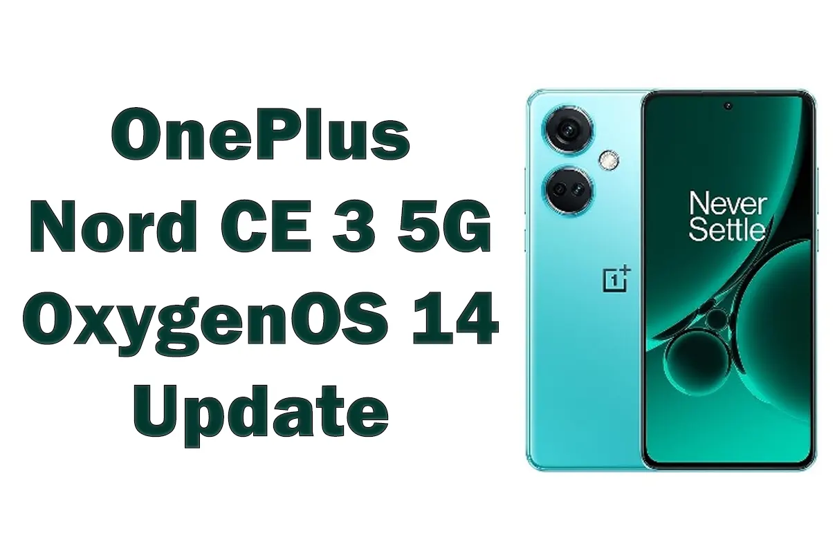 OnePlus Nord CE 3 5G and Lite 5G OxygenOS 14.0.0.1330