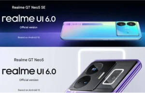 Realme UI 6.0 Android 15 update Realme GT Neo 5 and GT Neo 5 SE