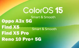 ColorOS 15 Oppo Find X5 Pro, Oppo Reno 10 Pro+ 5G