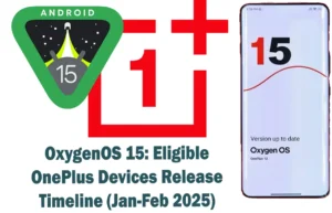 OxygenOS 15 Android 15 timeline for Jan and Feb 2025