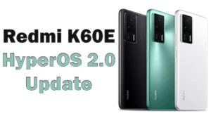 Redmi K60E Update Android 14