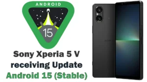 Sony Xperia 5 V Android 15 Update