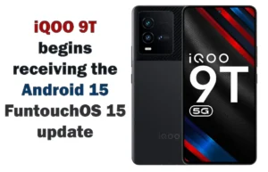 iQOO 9T Android 15 Update