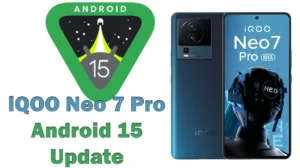 iQOO Neo 7 Pro Android 15 update FuntouchOS 15