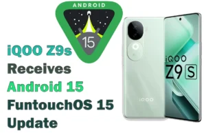 iQOO Z9s Android 15 Functouchos 15 update,