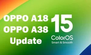 ColorOS 15 update OPPO A18 Android 15 update OPPO A38