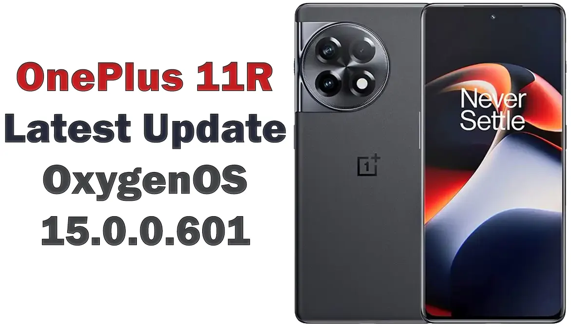 OnePlus 11R Update 15.0.0.601