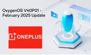 OnePlus OxygenOS V40P01 Feb 2025