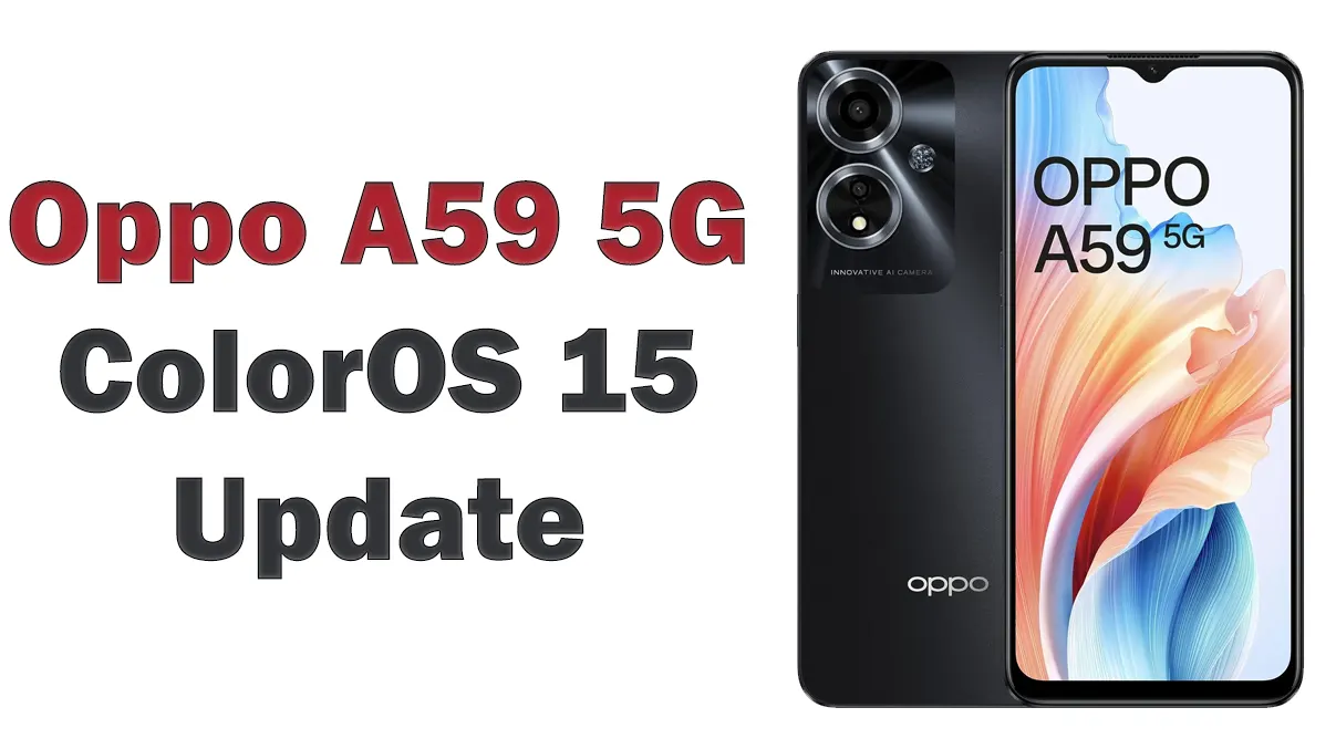 Oppo A59 5G ColorOS 15 Update