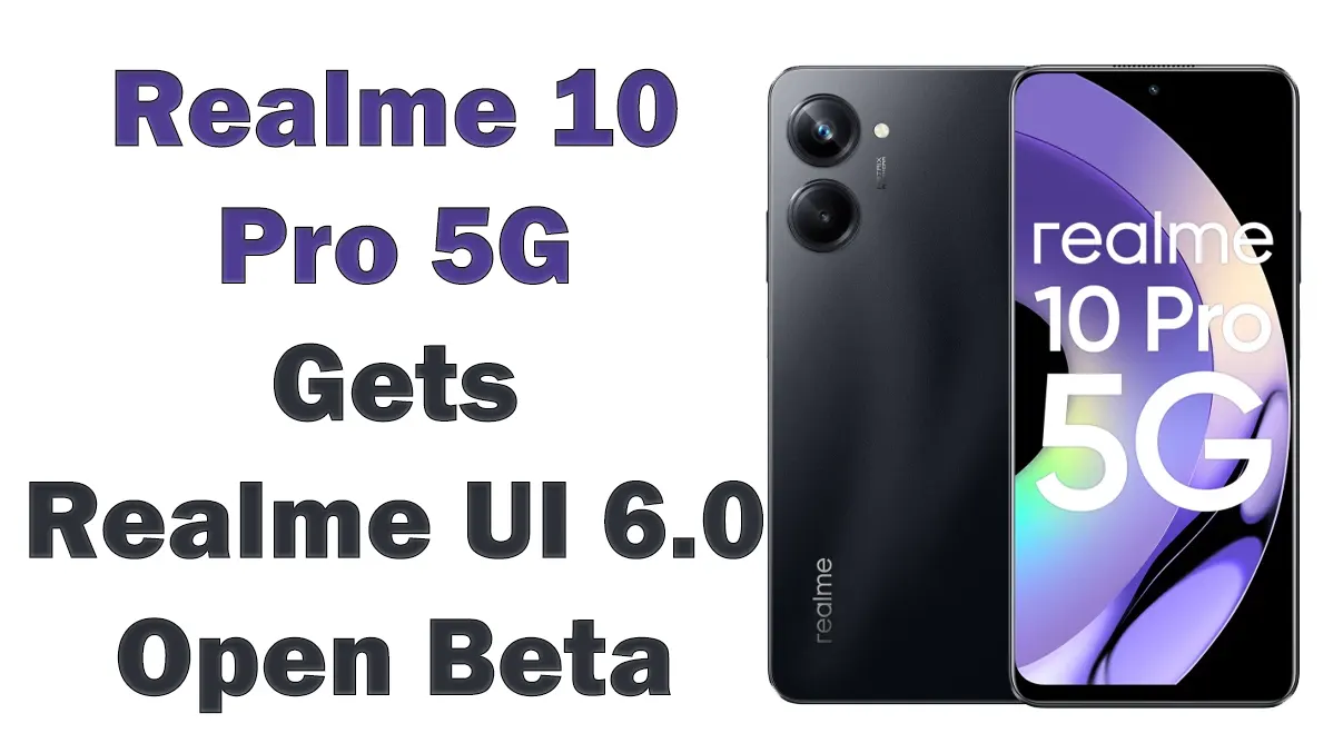 Realme 10 Pro 5G update realme UI 6.0