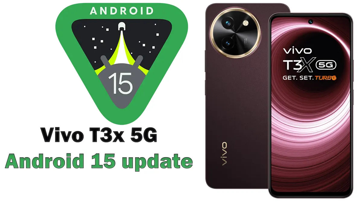 Vivo T3x 5G functouch os 15 update