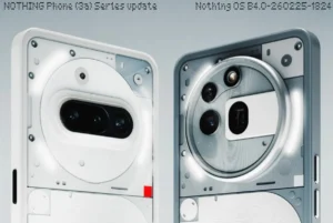 Nothing Phone 3a & Phone 3a Pro Nothing OS 4.0 March update